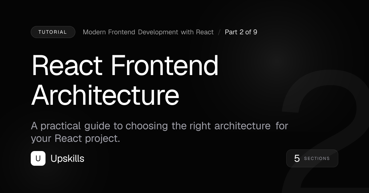 React Frontend Architecture | Upskills