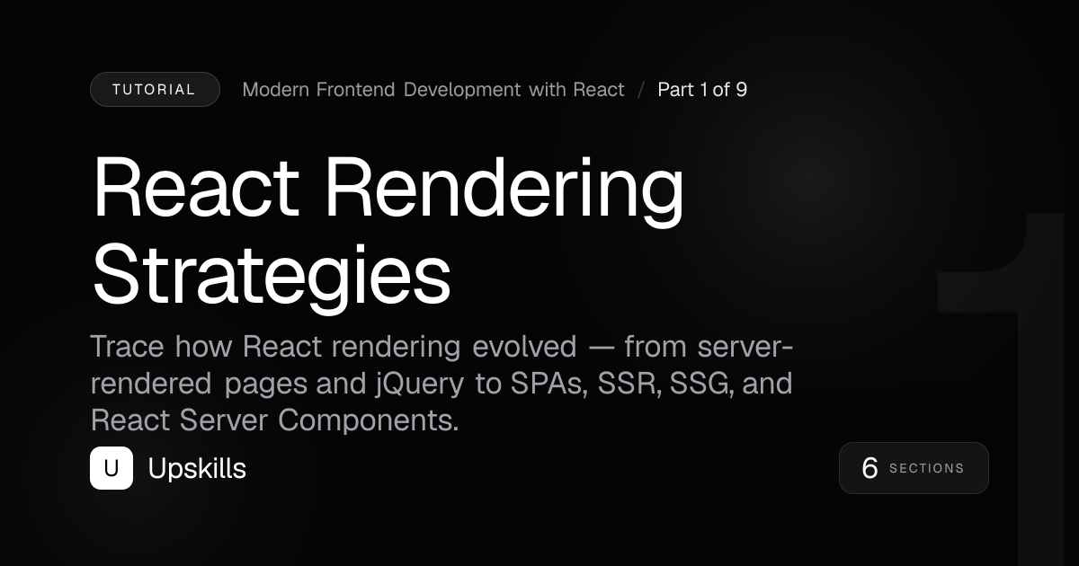 React Rendering Strategies | Upskills
